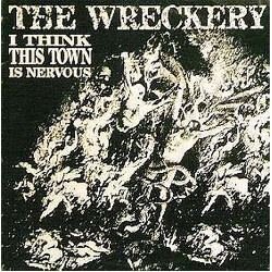 The Wreckery I Think This Town Is Nervous USED VINYL 12INCH 45 RPM