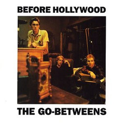 The Go-Betweens Before Hollywood Vinyl LP USED
