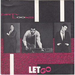 Dirty Looks Let Go USED VINYL 7INCH SINGLE
