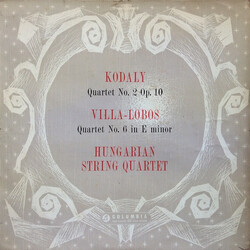 Zoltán Kodály / Heitor Villa-Lobos / The Hungarian Quartet Quartet No. 2 Op. 10 / Quartet No. 6 In E Minor Vinyl LP USED