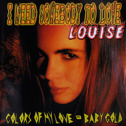 Louise (6) / Baby Gold / Claudia Vip / Lou-Lou Marina I Need Somebody To Love / Colors Of My Love  / White Is For You Black Is For Me / Take Me Up And