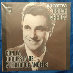 Oscar Larroca / Alfredo de Angelis Y Su Orquesta Típica Así Cantaba Oscar Larroca Con La Orquesta De Alfredo Angelis Vinyl LP USED