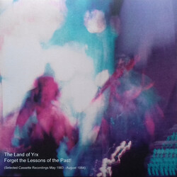 The Land Of Yrx Forget The Lessons Of The Past! (Selected Cassette Recordings May 1983 - August 1984) Vinyl LP USED