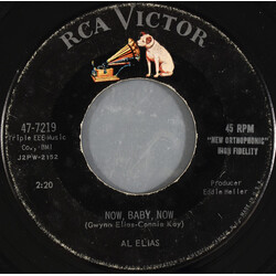 Al Elias Now, Baby, Now USED VINYL 7INCH 45 RPM