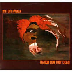 Mitch Ryder Naked But Not Dead Vinyl LP USED