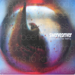 Swervedriver Never Lose That Feeling USED VINYL 12INCH 45 RPM SINGLE