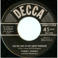 Tommy Dorsey And His Orchestra You've Not In My Arms Tonight USED VINYL 7INCH 45 RPM