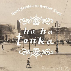 Ha Ha Tonka Novel Sounds Of The Nouveau South Vinyl LP USED