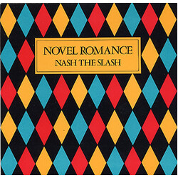 Nash The Slash Novel Romance / In A Glass Eye USED VINYL 7INCH SINGLE