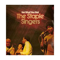 The Staple Singers Use What You Got Vinyl LP USED