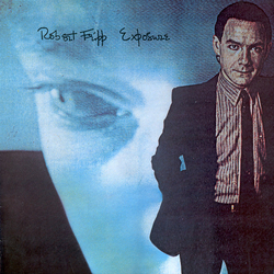 Robert Fripp Exposure Vinyl LP USED
