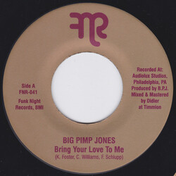 Big Pimp Jones Bring Your Love To Me Vinyl 7" USED