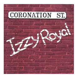Izzy Royal Coronation Street USED VINYL 12INCH 45 RPM SINGLE REISSUE