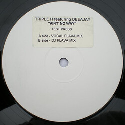 Triple H (3) / Deeajay Ain't No Way USED VINYL 12INCH WHITE LABEL TEST PRESSING 45 RPM