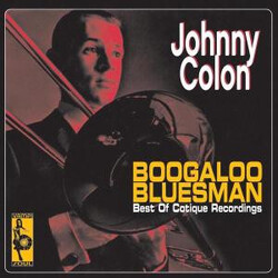 Johnny Colón Boogaloo Bluesman (Best Of Cotique Recordings) Vinyl LP USED