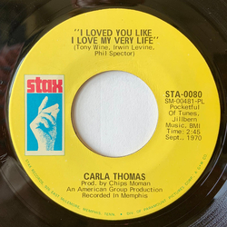 Carla Thomas I Loved You Like I Love My Very Life / Hi De Ho (That Old Sweet Roll) Vinyl 7" USED