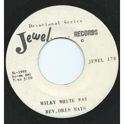 Rev. Oris Mays Milky White Way USED VINYL 7INCH 45 RPM SINGLE