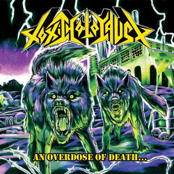 Toxic Holocaust An Overdose Of Death... Vinyl LP USED