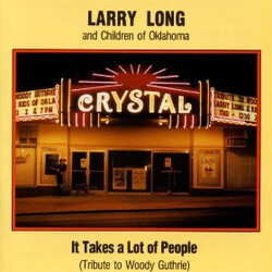Larry Long And Children Of Oklahoma It Takes A Lot Of People (Tribute To Woody Guthrie) Vinyl LP USED