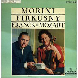 Erica Morini / Rudolf Firkušný / César Franck / Wolfgang Amadeus Mozart Sonata In A For Violin And Piano / Sonata In E Flat For Violin And Piano, K. 4