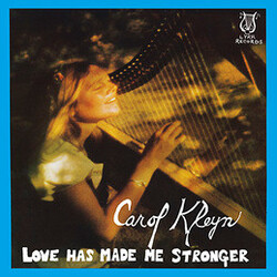 Carol Kleyn Love Has Made Me Stronger Vinyl LP USED