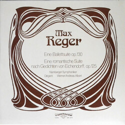 Max Reger / Nürnberger Symphoniker / Werner Andreas Albert Ballet Suite Op. 130 / Romantische Suite Op.125 Vinyl LP USED