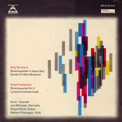 Willy Burkhard / Rudolf Kelterborn / Drolc-Quartett Streichquartett · Sonate / Streichquartett · Lyrische Kammermusik Vinyl LP USED