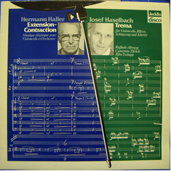 Hermann Haller / Josef Haselbach / Raffaele Altwegg / Camerata Zürich / Räto Tschupp Extension-Contraction • Trema Vinyl LP USED