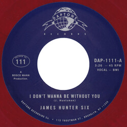 The James Hunter Six I Don't Wanna Be Without You USED VINYL 7INCH 45 RPM SINGLE