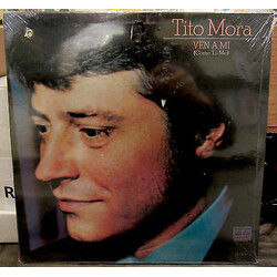Tito Mora Ven A Mi = Come To Me Vinyl LP USED