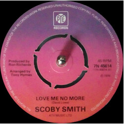 Scoby Smith Love Me No More Vinyl 7" USED