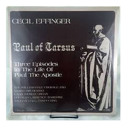 Cecil Effinger Paul Of Tarsus - Three Episodes In The Life Of Paul The Apostle Vinyl LP USED