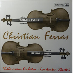 Pyotr Ilyich Tchaikovsky / Felix Mendelssohn-Bartholdy / Christian Ferras / Philharmonia Orchestra / Constantin Silvestri Violin Concerto In D / Violi