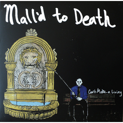 Mall'd To Death Can't Make A Living Vinyl LP USED