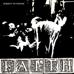 Faith (3) Subject To Change USED VINYL 12INCH 33 S RPM EP REPRESS