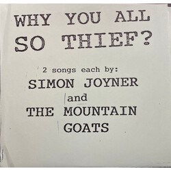 Simon Joyner / The Mountain Goats Why You All So Thief? USED VINYL 7INCH EP REPRESS