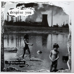 Despise You / Suppression ... To Show How Much You Meant / Mechanized Flesh USED VINYL 7INCH 45 RPM