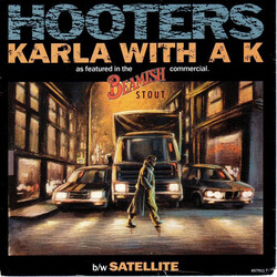 The Hooters Karla With A K USED VINYL 7INCH 45 RPM SINGLE