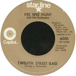 Pee Wee Hunt And His Orchestra Twelfth Street Rag / Oh! USED VINYL 7INCH 45 RPM