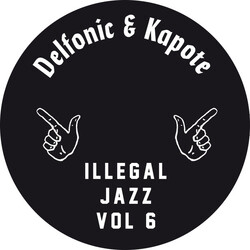 Delfonic / Kapote Illegal Jazz Vol. 6 USED VINYL 12INCH 33 S RPM EP STEREO