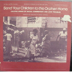 Various The Real Calypso Vol. 2: Out The Fire / Send Your Children To The Orphan Home: Calypso Songs Of Social Commentary And Love Troubles Vinyl LP U