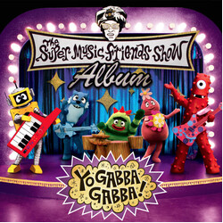 Yo Gabba Gabba! The Super Music Friends Show Album USED VINYL 12INCH 45 RPM + 12INCH 45 RPM LIMITED EDITION