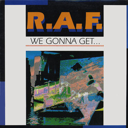 R.A.F. We Gonna Get... USED VINYL 12INCH 45 RPM