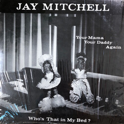 Jay Mitchell Your Mama And Your Daddy Again Vinyl LP USED
