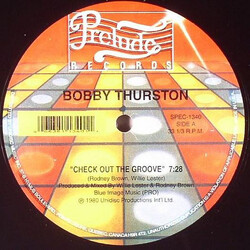 Bobby Thurston Check Out The Groove / You Got What It Takes USED VINYL 12INCH 33 S RPM