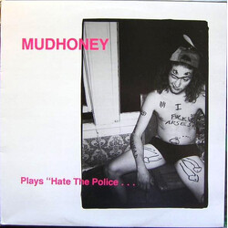 Mudhoney Plays "Hate The Police . . . USED VINYL 12INCH 45 RPM EP COMPILATION
