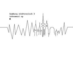 Various Hamburg Elektronisch 3 - Teknomusi EP USED VINYL 12INCH 33 S RPM EP COMPILATION