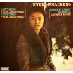 Kyung-Wha Chung / Camille Saint-Saëns / Henri Vieuxtemps / London Symphony Orchestra / Lawrence Foster Saint-Saëns Violin Concerto No.3, Vieuxtemps Vi