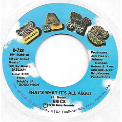 Brick That's What It's All About / Can't Wait (Tick Tock) USED VINYL 7INCH 45 RPM SINGLE