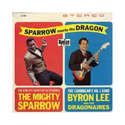Mighty Sparrow / Byron Lee And The Dragonaires Sparrow Meets The Dragon Vinyl LP USED